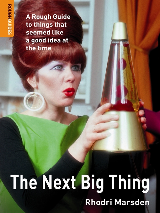 Title details for The Next Big Thing by Rhodri Marsden - Available
